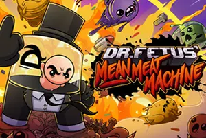 胎儿博士的卑鄙肉食机(Dr Fetus Mean Meat Machine)休闲消除解谜游戏|下载