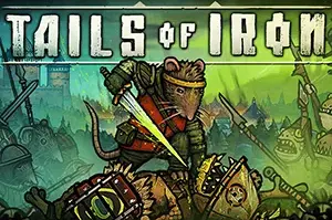 钢铁之尾(Tails of Iron)横版动作冒险游戏|下载