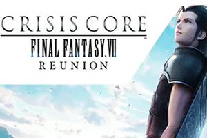 最终幻想7核心危机重聚(CRISIS CORE FINAL FANTASY VII REUNION)动作RPG游戏|下载