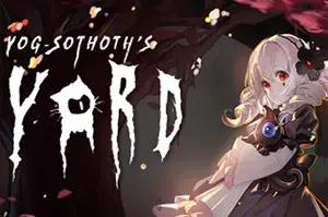 犹格索托斯的庭院(Yog Sothoths Yard)模拟经营冒险游戏