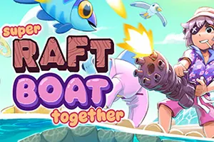 超级木筏船(Super Raft Boat Together)卡通生存动作游戏