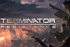 终结者：反抗军(Terminator Resistance)第一人称射击游戏