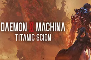 机甲战魔神话之裔(Daemon X Machina Titanic Scion)机甲动作游戏|下载