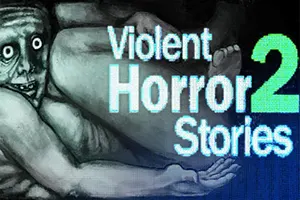 暴煞狂想2(Violent Horror Stories 2)短篇多元恐怖游戏合集|下载