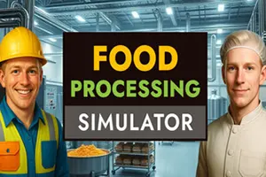 食品加工模拟器(Food Processing Simulator)自动化生产模拟游戏|下载