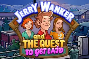 杰瑞沃克尔的派对追爱记(Jerry Wanker and the Quest to get Laid)点击解谜游戏|下载