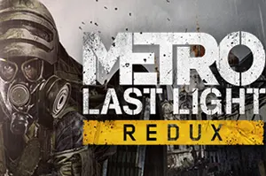 地铁最后的曙光重制版(Metro Last Light Redux)第一人称射击游戏|下载