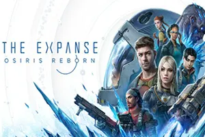 苍穹浩瀚：奥西里斯重生(The Expanse Osiris Reborn)第三人称动作射击游戏|下载